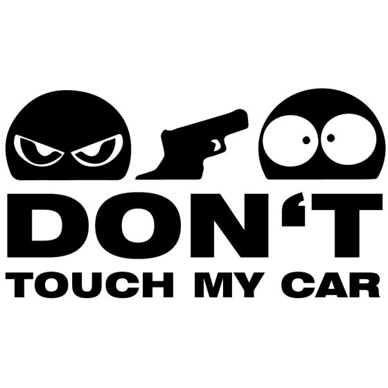 Dont Touch My Car Autoaufkleber schwarz 