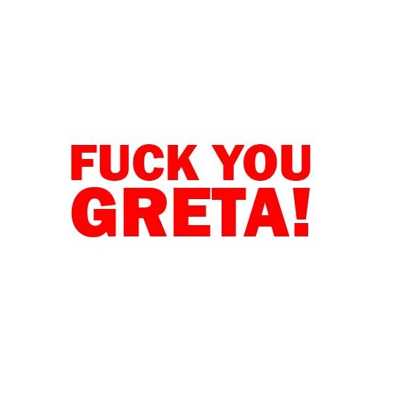 Aufkleber Fuck You Greta! rot