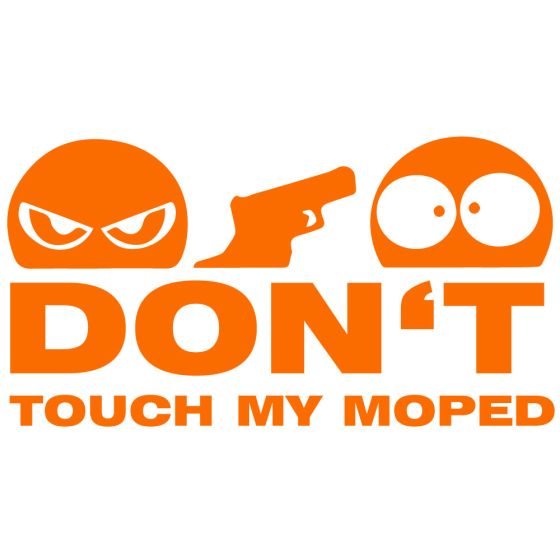 Dont Touch My Moped Aufkleber orange