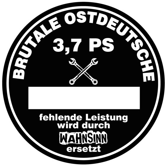 Aufkleber Brutale Ostdeutsche 3,7 PS