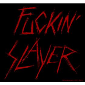 Fuckin Slayer Aufkleber 