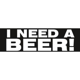 I Need A Beer Sticker