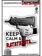Keep Calm & Ratatatata.... Aufkleber