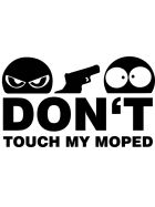 Dont Touch My Moped Aufkleber schwarz