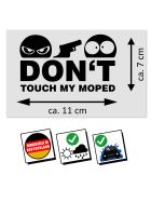 Dont Touch My Moped Aufkleber schwarz