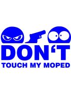 Dont Touch My Moped Aufkleber blau