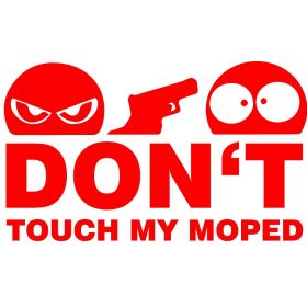 Dont Touch My Moped Aufkleber rot