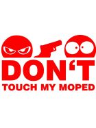 Dont Touch My Moped Aufkleber rot