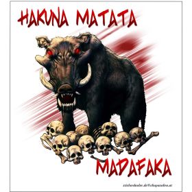 Aufkleber Hakuna Matata Madafaka