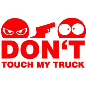 Dont Touch My Truck Aufkleber rot