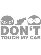 Dont Touch My Car Autoaufkleber silber