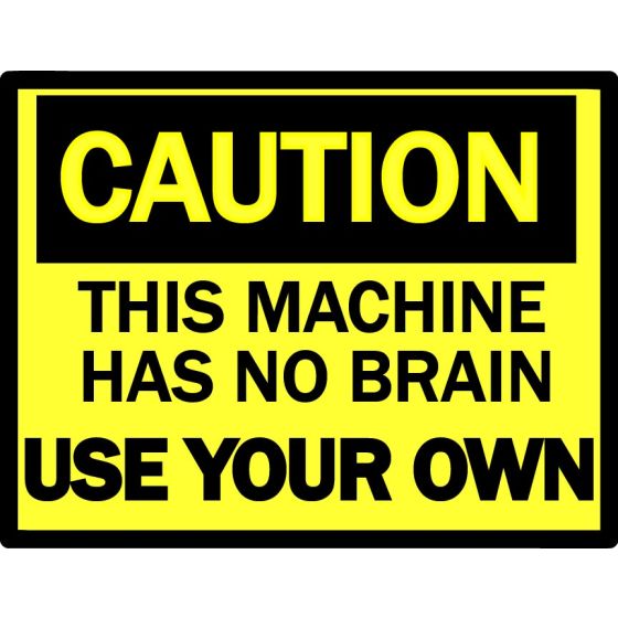 Fun Sticker This Machine Has No Brain 2 Stück